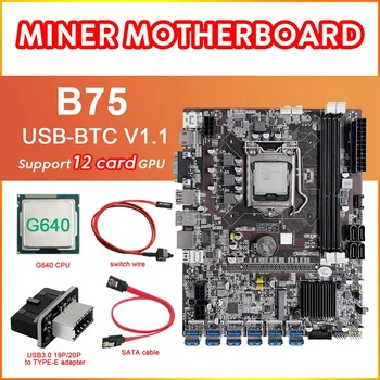 B75 12 Karta BTC Ťažba Doske+G640 CPU+USB3.0 Adaptér+SATA Kábel+Prepínač Line 12XUSB3.0 Slot pre LGA1155 pamäte DDR3 RAM MSATA